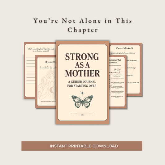 Strong As A Mother: The Guided Journal For Starting Over